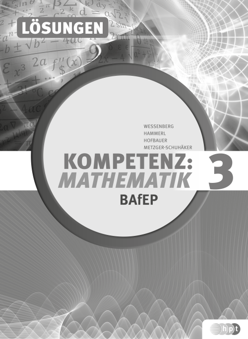 Kompetenz:Mathematik, Band 3 für Bildungsanstalten für Elementarpädagogik, Lösungen