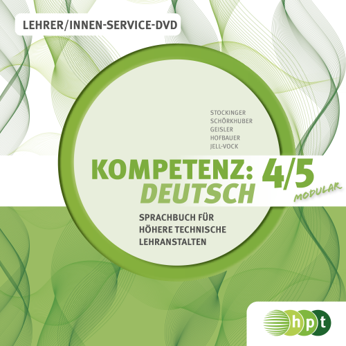 KOMPETENZ:DEUTSCH – modular. Sprachbuch für Höhere technische Lehranstalten. Band 4/5. Lehrer/innen-DVD