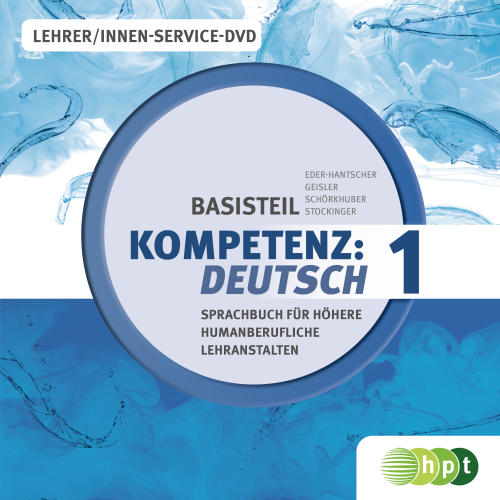KOMPETENZ:DEUTSCH. Sprachbuch für Höhere humanberufliche Lehranstalten. Basisteil 1. Lehrer/innen-DVD