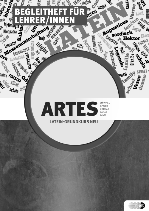Artes. Das kompetenzorientierte Lehrbuch für den Latein-Grundkurs, Lehrerheft