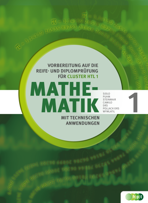 Mathematik mit technischen Anwendungen. Vorbereitung auf die Reife- und Diplomprüfung für Cluster HTL 1