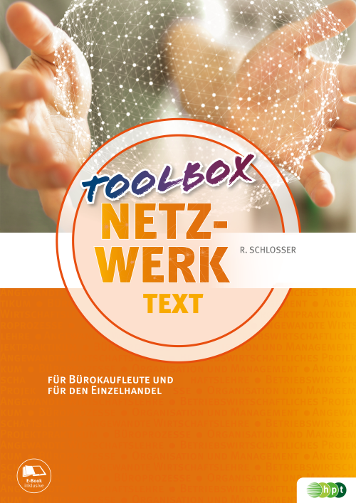 Netzwerk – Toolbox Text für Bürokaufleute und für den Einzelhandel Netzwerk – Toolbox Text für Bürokaufleute und für den Einzelhandel