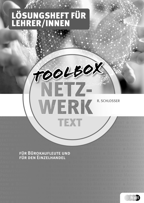 Netzwerk – Toolbox Text für Bürokaufleute und für den Einzelhandel, Lehrer/innenheft