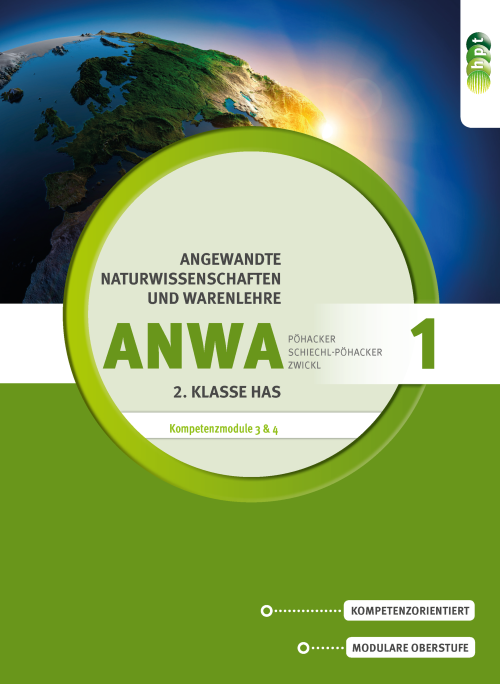 Angewandte Naturwissenschaften und Warenlehre, Band 1 für Handelsschulen, Kompetenzmodule ANWA 3 und ANWA 4 + E-Book