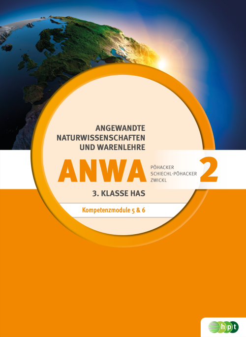Angewandte Naturwissenschaften und Warenlehre, Band 2 für Handelsschulen, Kompetenzmodule ANWA 5 und ANWA 6 + E-Book
