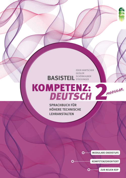 Kompetenz:Deutsch - modular. Sprachbuch für Höhere technische Lehranstalten. Basisteil 2 + E-Book