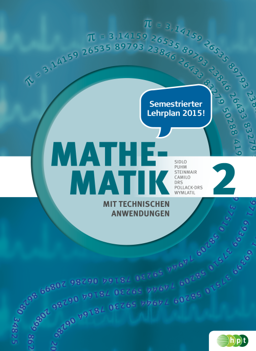 Mathematik mit technischen Anwendungen, Band 2 – neu nach Lehrplan 2015 + E-Book
