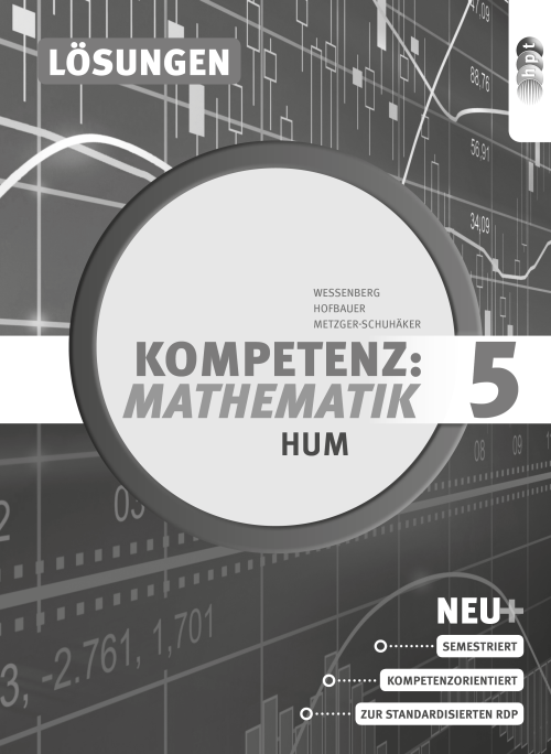 Kompetenz:Mathematik, Band 5 für Höhere Lehranstalten für Humanberufe, Lösungen