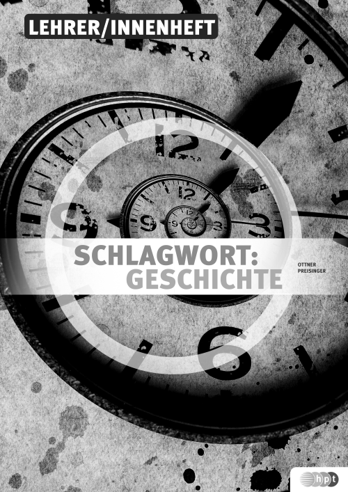 Schlagwort: Geschichte - Politische Bildung und Geschichte für den III. und IV. Jahrgang an Handelsakademien, LehrerInnenheft Schlagwort: Geschichte - Politische Bildung und Geschichte für den III. und IV. Jahrgang an Handelsakademien, LehrerInnenheft