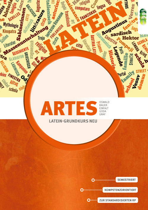 Artes. Das kompetenzorientierte Lehrbuch für den Latein-Grundkurs neu + E-Book Artes. Das kompetenzorientierte Lehrbuch für den Latein-Grundkurs neu + E-Book