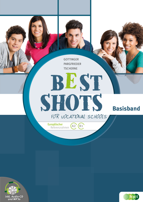Best Shots for Vocational Schools. Basisband inkl. Audio-CD + E-Book