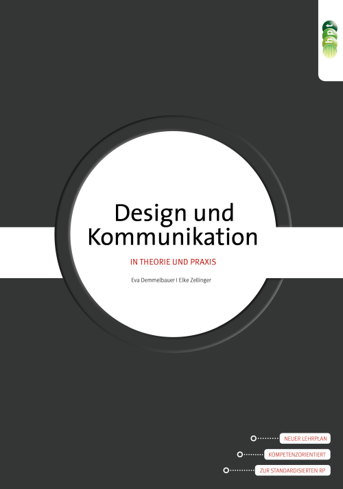 Design und Kommunikation in Theorie und Praxis. Handbuch für Kommunikationsdesigner/innen + E-Book