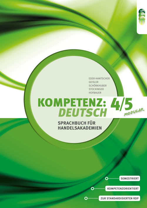 Kompetenz:Deutsch - modular. Sprachbuch für Handelsakademien. Band 4/5 + E-Book