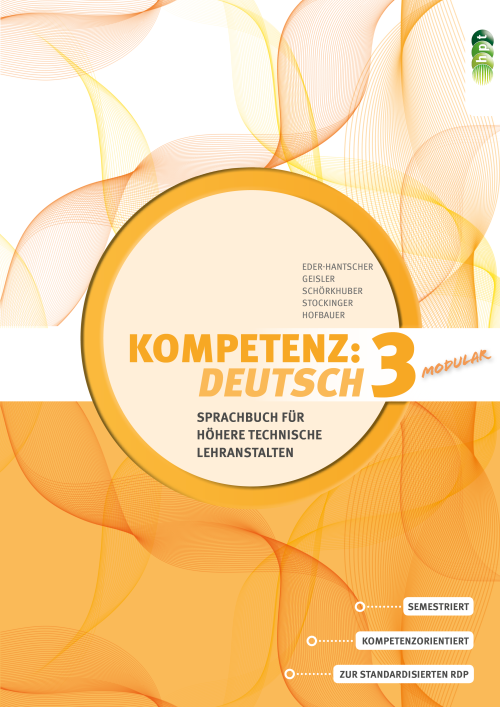 Kompetenz:Deutsch - modular. Sprachbuch für Höhere technische Lehranstalten. Band 3 + E-Book