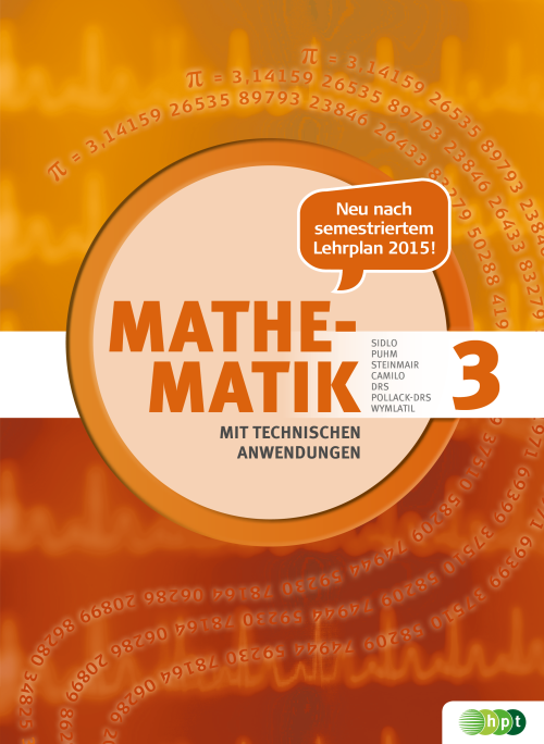 Mathematik mit technischen Anwendungen, Band 3 – neu nach Lehrplan 2015 + E-Book