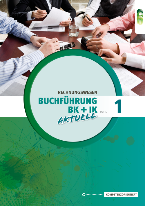 Buchführung 1 aktuell Büro- und Industriekaufleute + E-Book Buchführung 1 aktuell Büro- und Industriekaufleute + E-Book