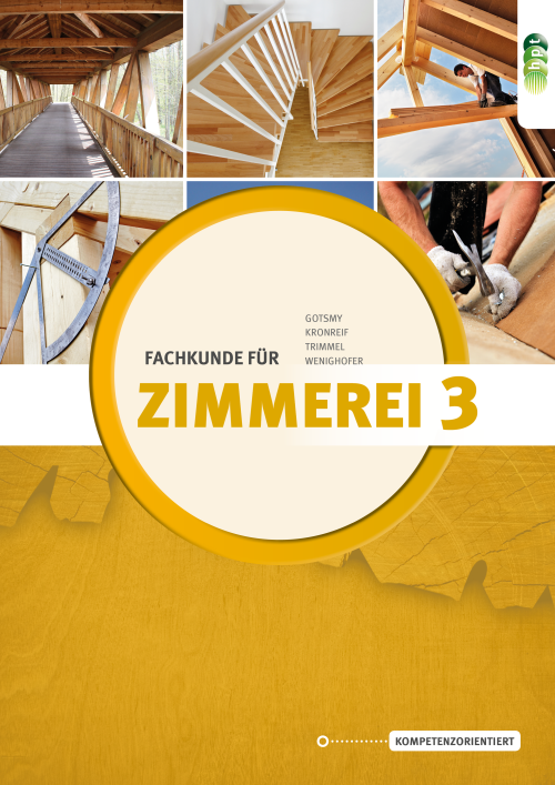 Fachkunde für Zimmerei 3. Teil mit E-Book Fachkunde für Zimmerei 3. Teil mit E-Book