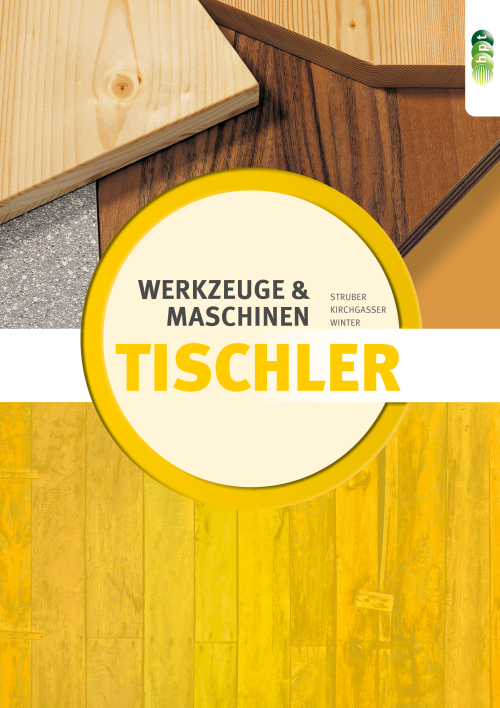 Tischler - Werkzeuge & Maschinen mit E-Book Tischler - Werkzeuge & Maschinen mit E-Book