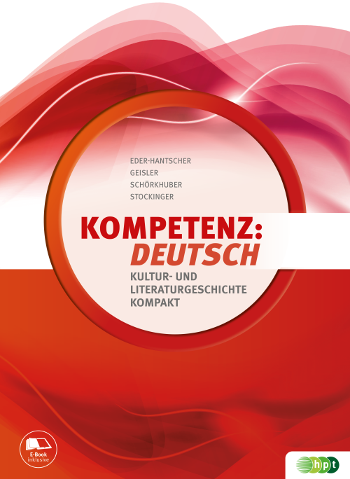 KOMPETENZ:DEUTSCH. Kultur- und Literaturgeschichte kompakt 