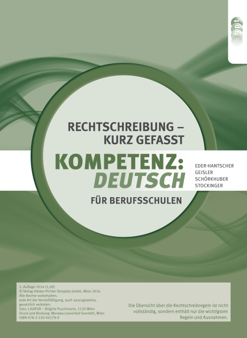 KOMPETENZ:DEUTSCH. Rechtschreibung - kurz gefasst für Berufsschulen KOMPETENZ:DEUTSCH. Rechtschreibung - kurz gefasst für Berufsschulen