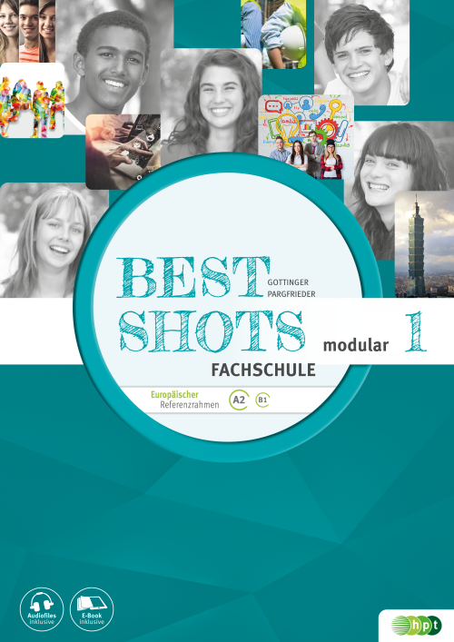 Best Shots 1 - modular. Fachschule inkl. Audiofiles