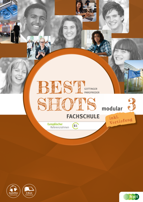 Best Shots 3 - modular. Fachschule inkl. Audiofiles Best Shots 3 - modular. Fachschule inkl. Audiofiles