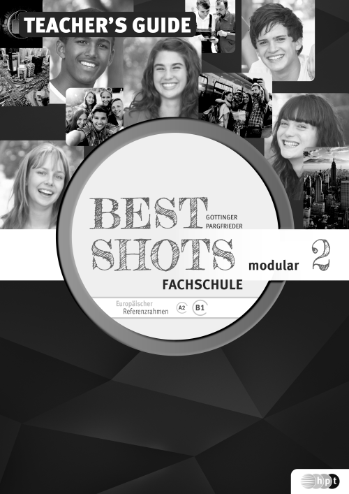 Best Shots 2 - modular. Fachschule, Teacher's Guide