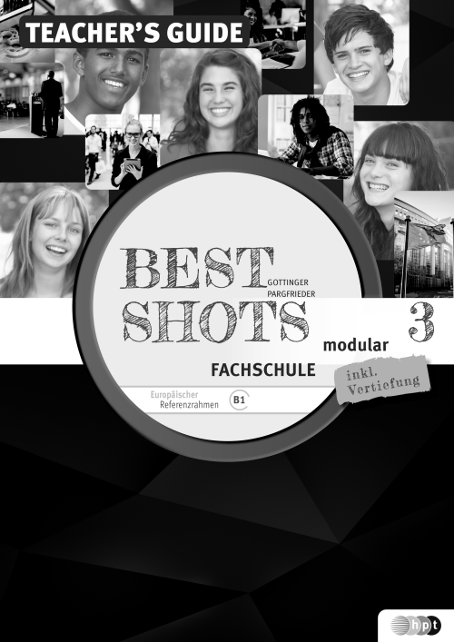 Best Shots 3 - modular. Fachschule, Teacher's Guide