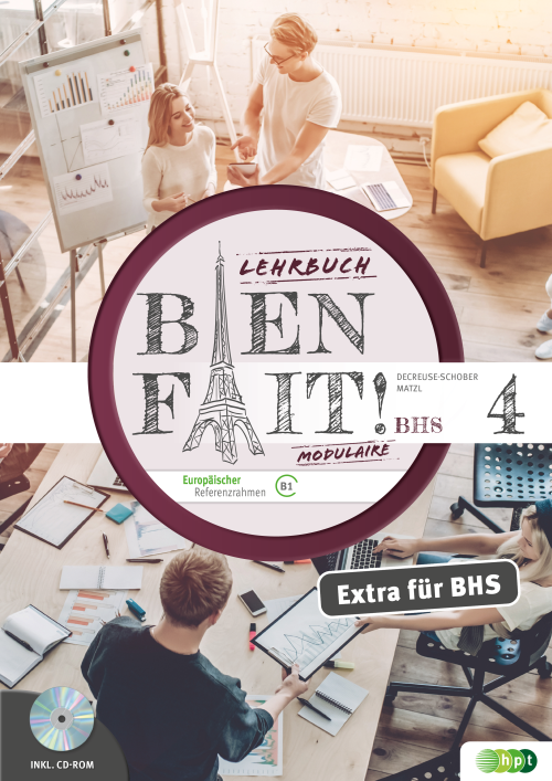 Bien fait! MODULAIRE BHS 4, Lehrbuch inkl. CD-ROM Bien fait! MODULAIRE BHS 4, Lehrbuch inkl. CD-ROM