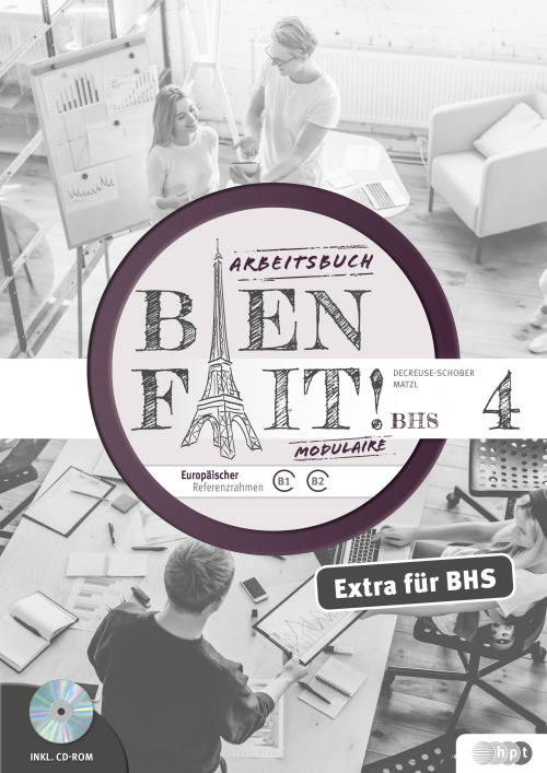 Bien fait! MODULAIRE BHS 4, Arbeitsbuch Bien fait! MODULAIRE BHS 4, Arbeitsbuch