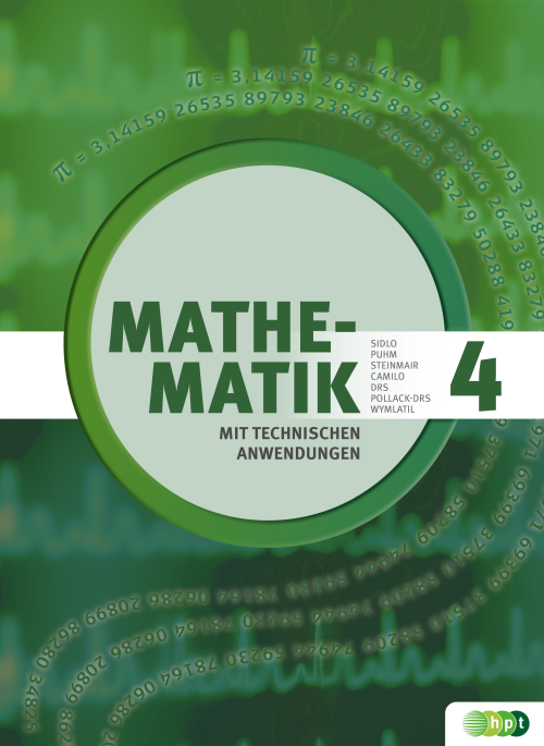 Mathematik mit technischen Anwendungen, Band 4 – neu nach Lehrplan 2015 + E-Book