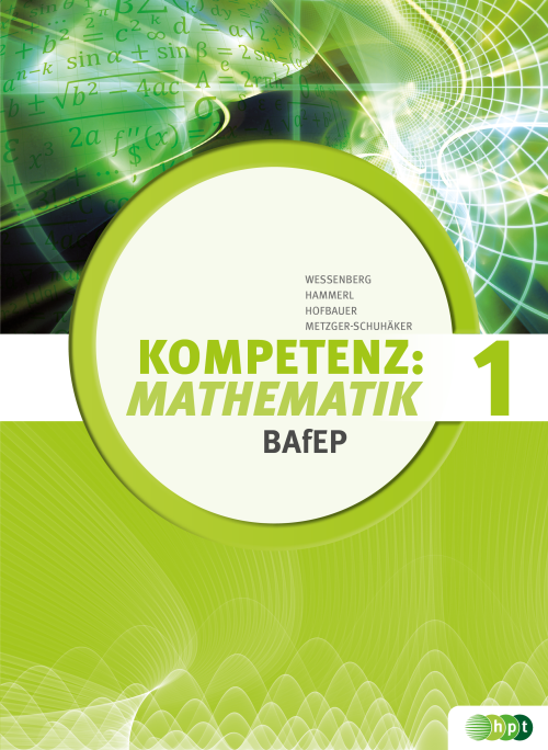 Kompetenz:Mathematik, Band 1 für Bildungsanstalten für Elementarpädagogik mit E-BOOK+