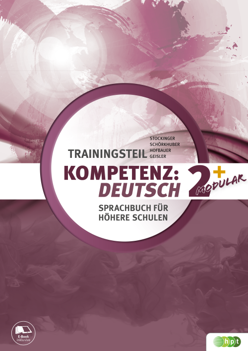 KOMPETENZ:DEUTSCH - modular. Trainingsteil 2+