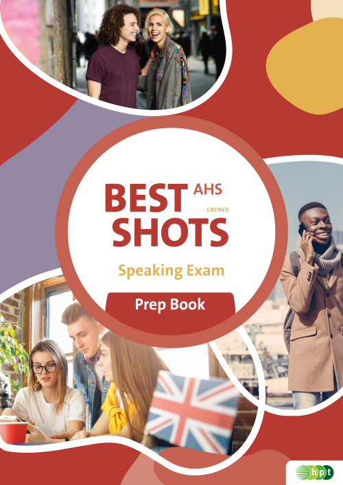 Best Shots AHS. Speaking Exam Prep Book