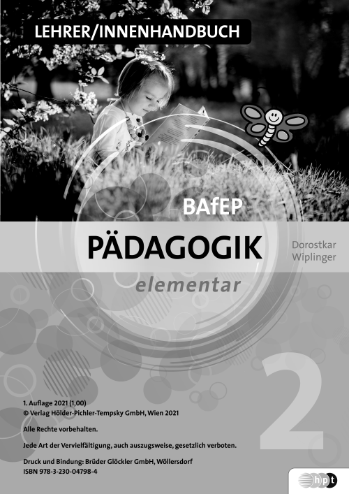 PÄDAGOGIK elementar für BAfEP. Band 2 / LehrerInnen-Begleitheft PÄDAGOGIK elementar für BAfEP. Band 2 / LehrerInnen-Begleitheft