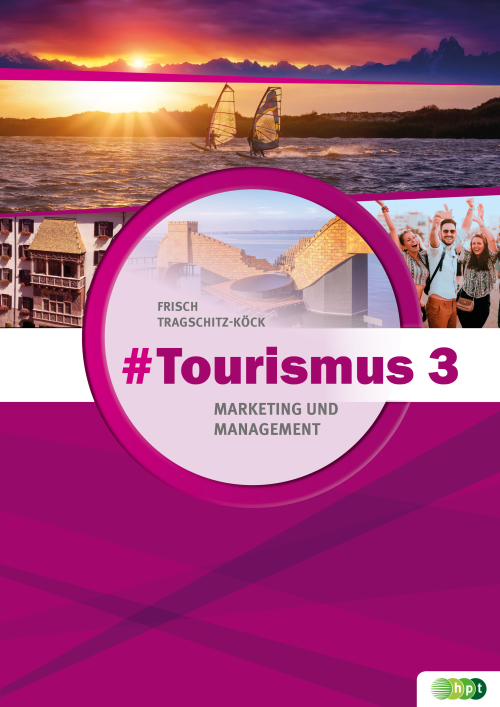 #Tourismus 3 – Marketing und Management + E-Book