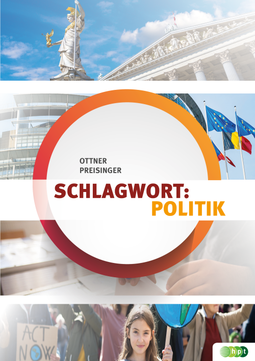 Schlagwort: Politik - Politische Bildung und Geschichte für den II. Jahrgang an Handelsakademien Schlagwort: Politik - Politische Bildung und Geschichte für den II. Jahrgang an Handelsakademien