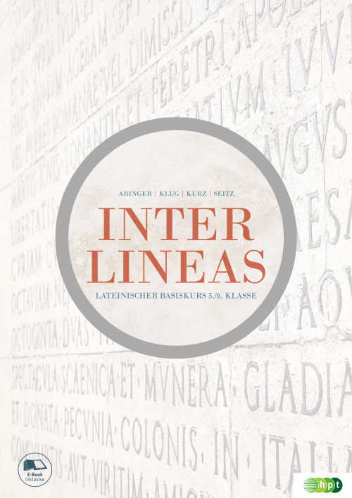 Inter lineas. Lateinischer Basiskurs 5./6. Klasse Inter lineas. Lateinischer Basiskurs 5./6. Klasse