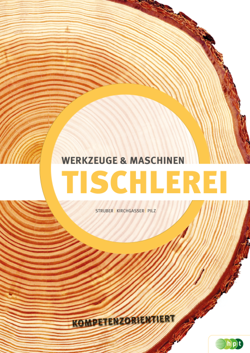 Tischlerei - Werkzeuge & Maschinen kompetenzorientiert + E-Book
Tischlerei - Werkzeuge & Maschinen kompetenzorientiert + E-Book