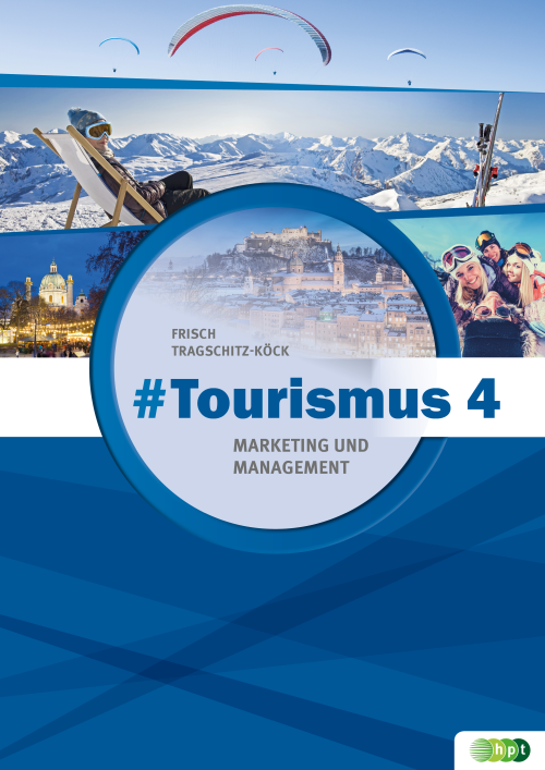 #Tourismus 4 – Marketing und Management + E-Book #Tourismus 4 – Marketing und Management + E-Book