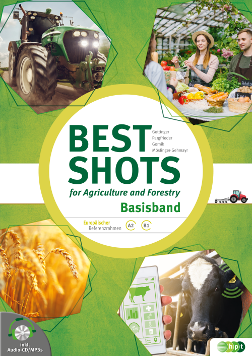 Best Shots for Agriculture and Forestry inkl. Audiofiles. Basisband Best Shots for Agriculture and Forestry inkl. Audiofiles. Basisband