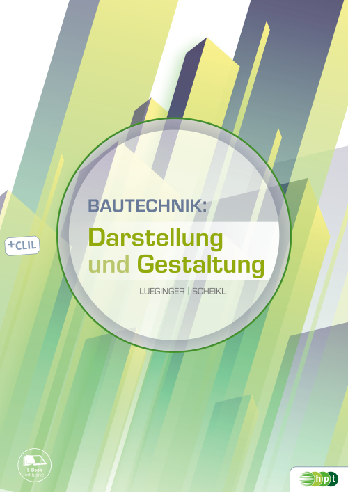 Bautechnik: Darstellung und Gestaltung