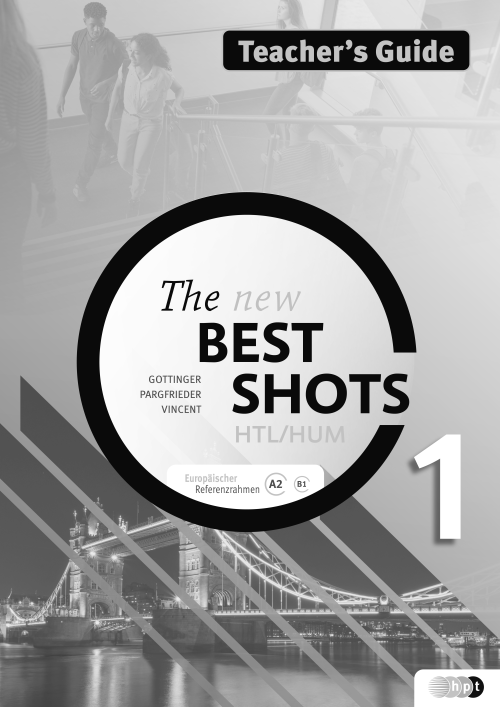 The New Best Shots 1 – HTL/HUM. Teacher’s Guide