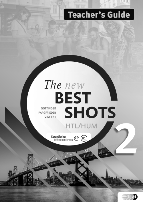 The New Best Shots 2 – HTL/HUM. Teacher’s Guide 