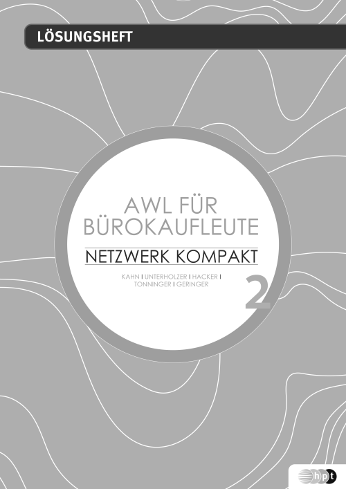 Netzwerk kompakt - AWL für Büroberufe Band 2 Lösungen