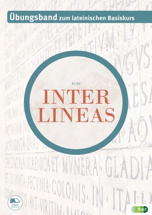 Inter lineas. Übungsband zum lateinischen Basiskurs