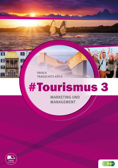#Tourismus 3 – Marketing und Management E-Book Solo #Tourismus 3 – Marketing und Management E-Book Solo