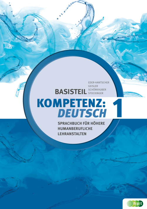 KOMPETENZ:DEUTSCH. Sprachbuch für Höhere humanberufliche Lehranstalten. Basisteil 1 E-BOOK+ Solo