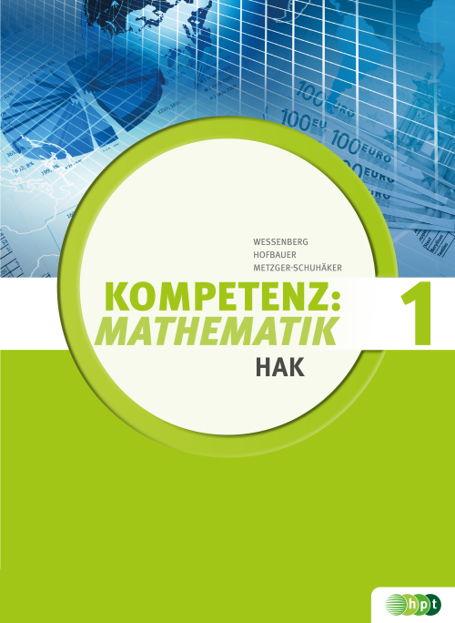 Kompetenz:Mathematik, Band 1 für Handelsakademien E-BOOK+ Solo Kompetenz:Mathematik, Band 1 für Handelsakademien E-BOOK+ Solo