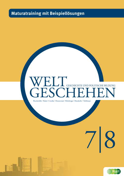 Weltgeschehen 7/8 – Maturatraining mit Beispiellösungen